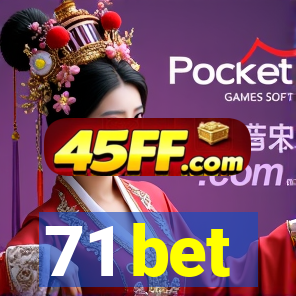 71 bet